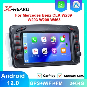 X-REAKO Android12 7inch autórádió Mercedes Benz CLK W209 W203 W208 W463 Multiemdia lejátszó érintőképernyős autós lejátszó GPS WiFi